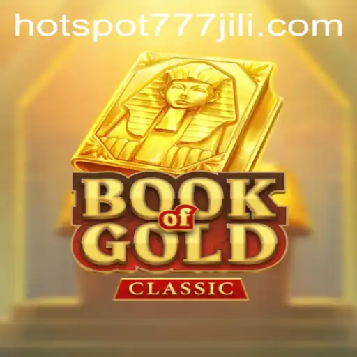 Unveiling the Thrills of BookOfGoldClassic: A Timeless Adventure with Hotspot777