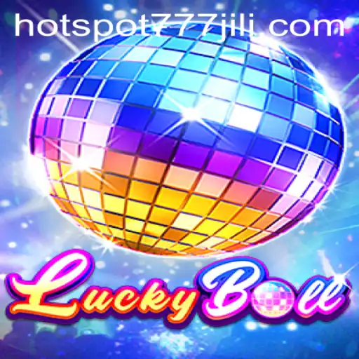 Exploring LuckyBall: The Exciting World of Hotspot777