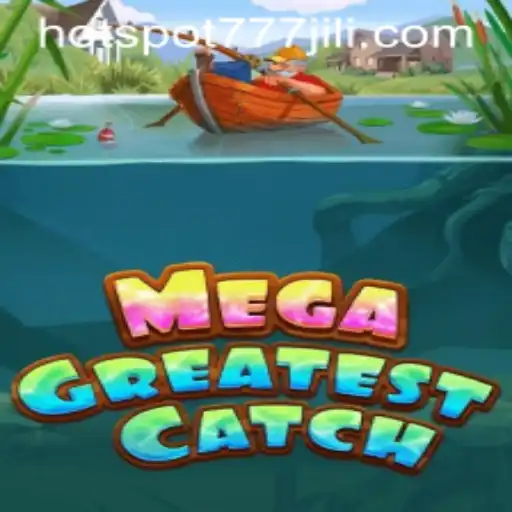 MegaGreatestCatch: Dive Into the Ocean of Exciting Rewards