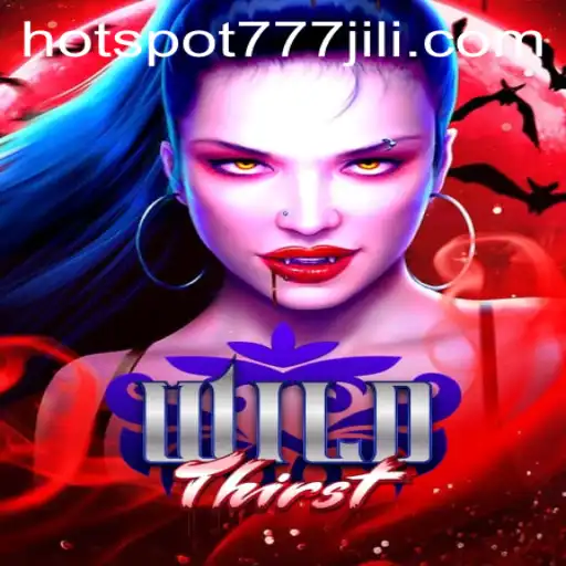 Unearthing the Thrills of WildThirst: An In-Depth Exploration